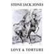 Stone Jack Jones - Love & Torture